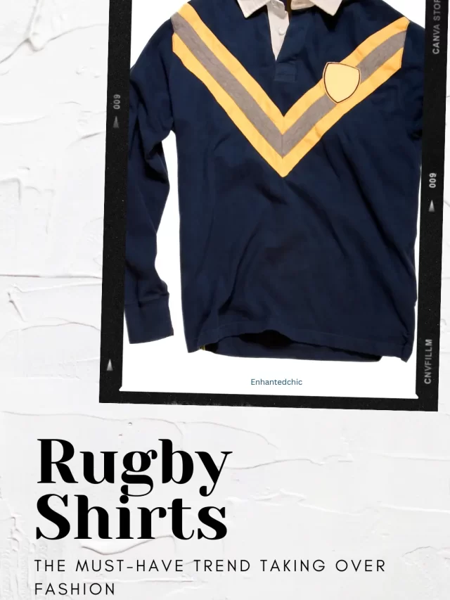 Rugby Shirts: The Must-Have Trend Taking Over Fashion 🏉✨