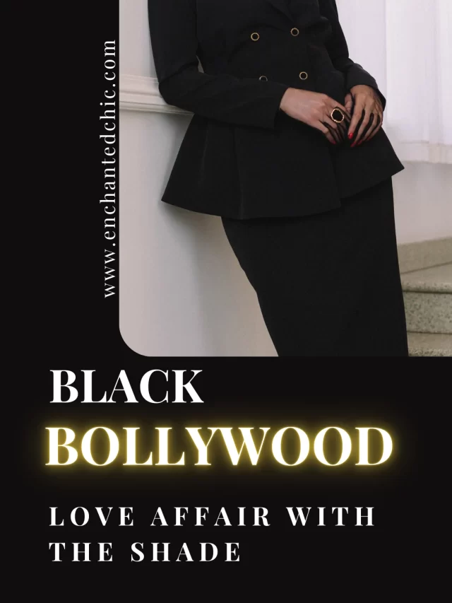 Bold in Black: Bollywood’s Stunning Love Affair with the Shade 🖤✨