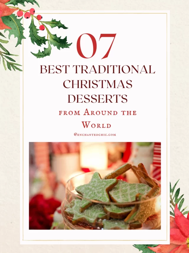 The 7 Best Traditional Christmas Desserts from Around the World to Savor