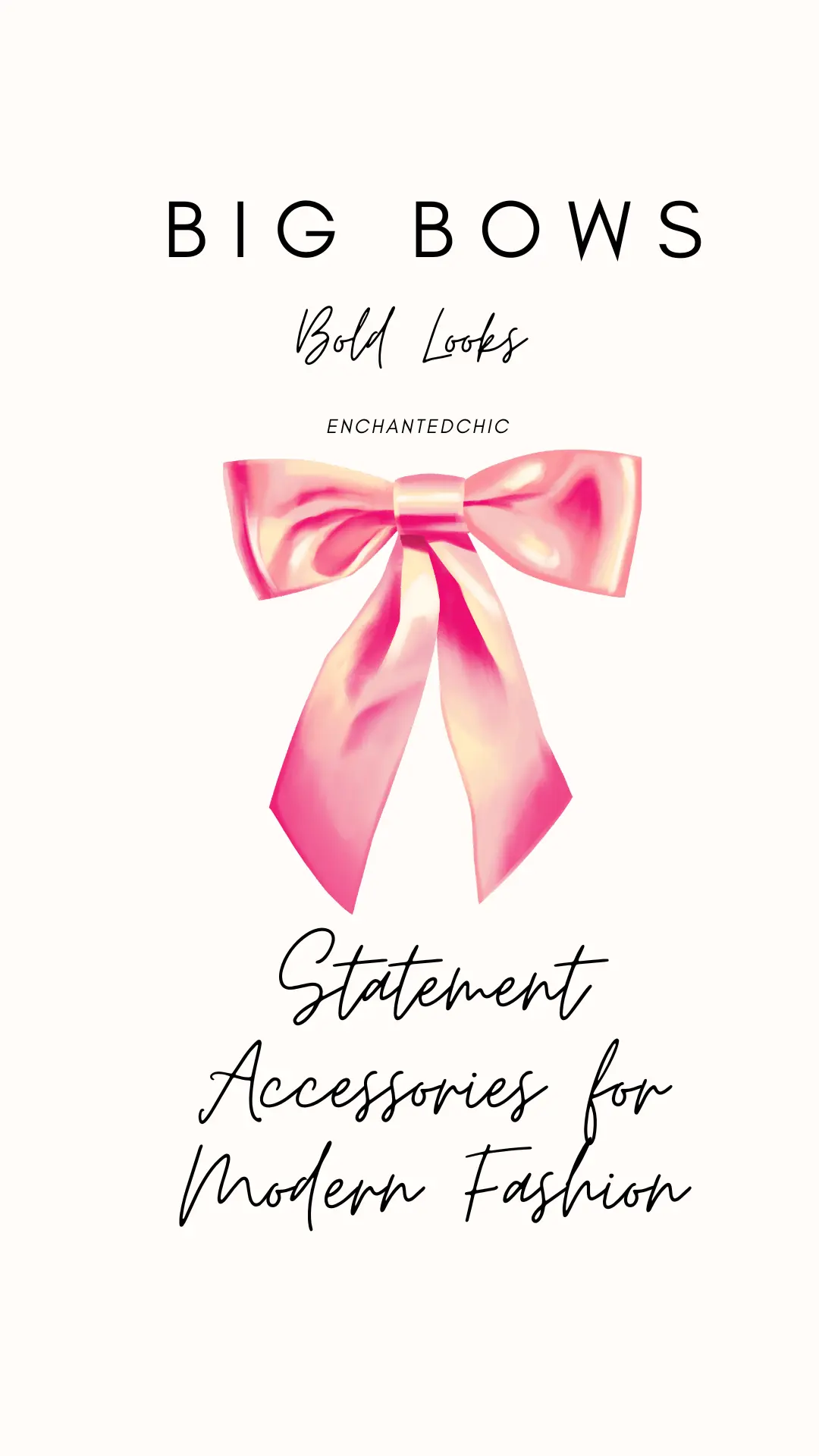 Big Bows, Bold Looks: 7 Must-Have Statement Accessories for Modern Fashion