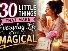 30 Little Things That Make Everyday Life Feel Magical (And Why They Matter More Than You Think) 16 30 Little Things That Make Everyday Life Feel Magical