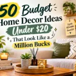 50 Budget Home Decor Ideas Under $20 That Look Like a Million Bucks